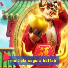 multipla segura betfair